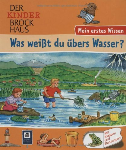 Der Kinder Brockhaus - Mein erstes Wissen Was weißt du übers Wasser?