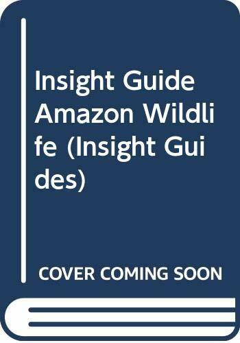 Insight Guide Amazon Wildlife (Insight Guides)