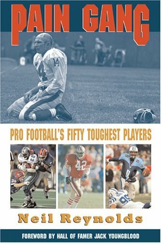 Pain Gang: Pro Football's Fifty Toughest Players
