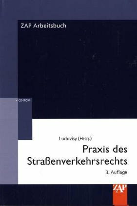 Praxis des Strassenverkehrsrecht (ZAP-Arbeitsbuch)