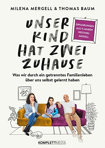Unser Kind hat zwei Zuhause: Was wir durch ein getrenntes Familienleben über uns selbst gelernt haben