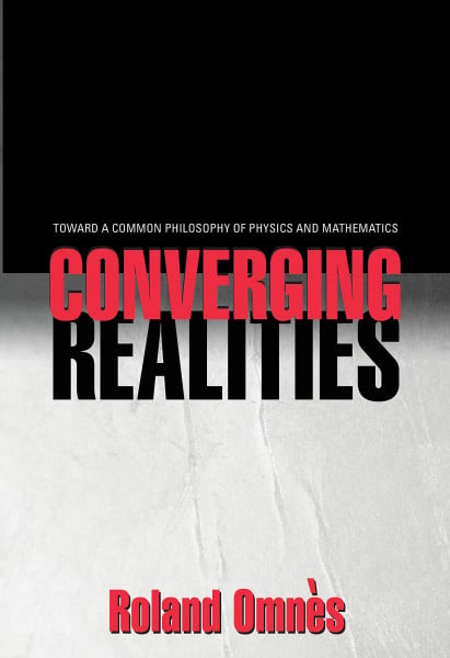 Converging Realities: Toward a Common Philosophy of Physics and Mathematics