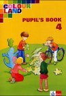 Colour Land ab Klasse 1 Ausgabe Baden-Württemberg, Brandenburg und Rheinland-Pfalz / Pupil's Book 4