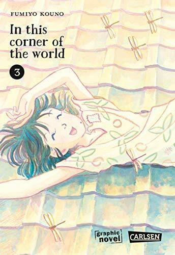 In this corner of the world 3: Ein Historien-Drama (Graphic Novel) | Die Manga-Originalvorlage zum Anime-Kinofilm (3)