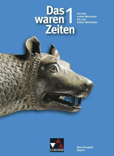 Das waren Zeiten – Neue Ausgabe Bayern / Unterrichtswerk für Geschichte an Gymnasien, Sekundarstufe I: Das waren Zeiten – Neue Ausgabe Bayern / Das ... Sekundarstufe I / Für die Jahrgangsstufe 6