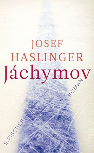 Jáchymov: Roman: Roman. Ausgezeichnet mit dem Rheingau Literaturpreis 2011
