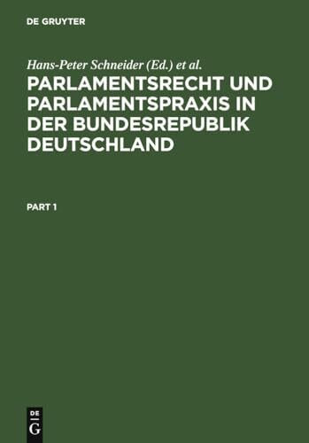 Parlamentsrecht und Parlamentspraxis in der Bundesrepublik Deutschland: Ein Handbuch