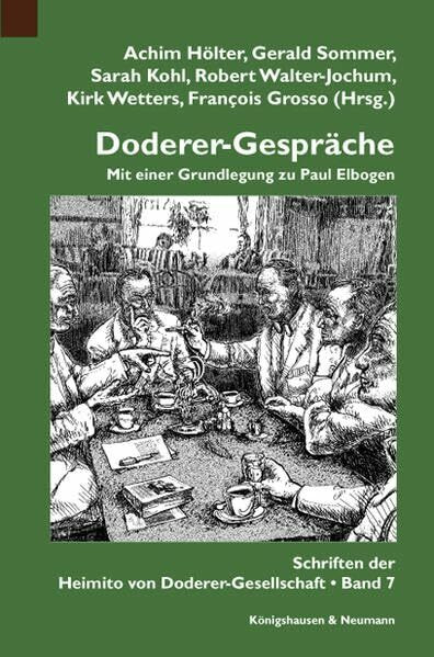 Doderer-Gespräche: Mit einer Grundlegung zu Paul Elbogen (Schriften der Heimito von Doderer-Gesellschaft)
