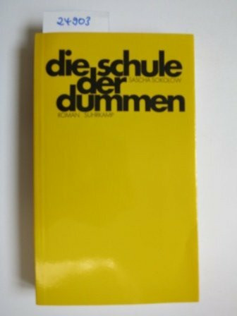 Die Schule der Dummen: Roman