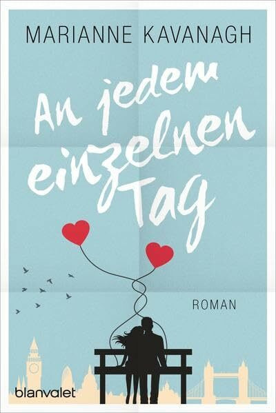 An jedem einzelnen Tag: Roman