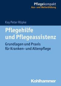 Pflegehilfe und Pflegeassistenz