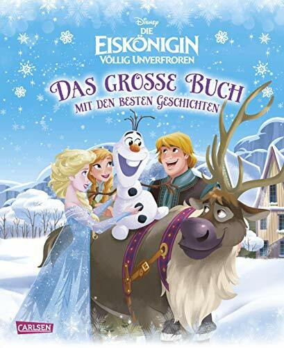 Disney Eiskönigin - völlig unverfroren / Das große Buch mit den besten Geschichten