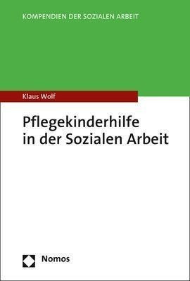 Pflegekinderhilfe in der Sozialen Arbeit