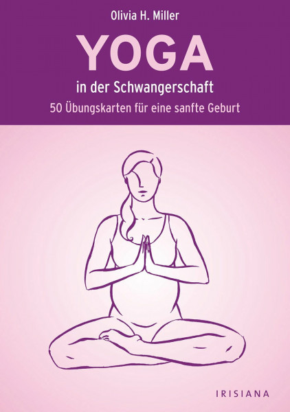 Yoga in der Schwangerschaft: 50 Übungskarten für eine sanfte Geburt