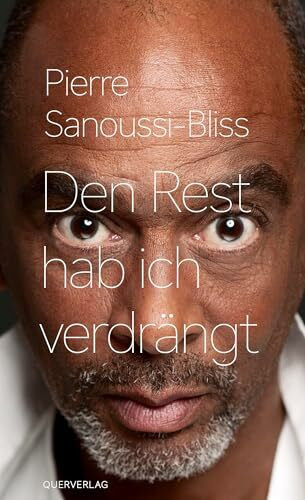 Den Rest hab ich verdrängt: Unordentliche Erinnerungen