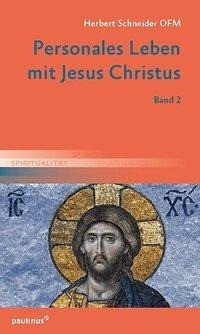 Personales Leben mit Jesus Christus, Band 2