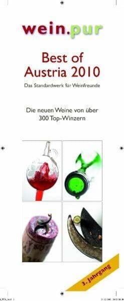 Best of Austria 2010: Das Standardwerk für Weinfreunde (wein.pur)