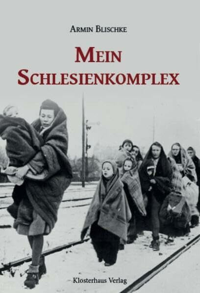 Mein Schlesienkomplex