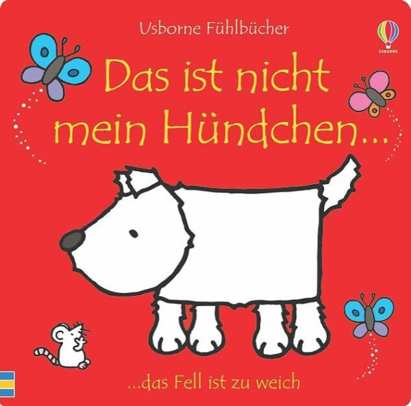 Das ist nicht mein Hündchen…: ab 6 Monate