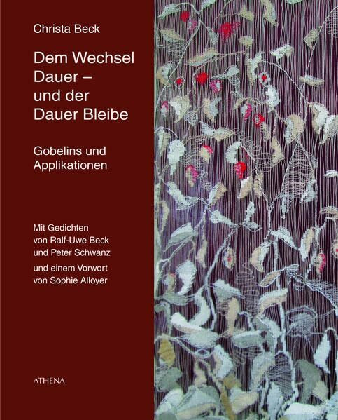 Dem Wechsel Dauer - und der Dauer Bleibe: Gobelins und Applikationen