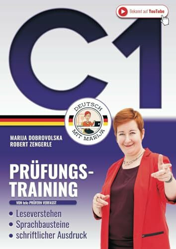 Prüfungstraining Deutsch С1: Das große 3in1 DaF Arbeitsbuch - Leseverstehen | Sprachbausteine | schriftlicher Ausdruck (Von telc-Prüfern verfasst) (Prüfungstraining Deutsch B1-C1)