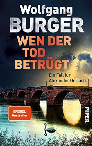 Wen der Tod betrügt: Ein Fall für Alexander Gerlach (Alexander-Gerlach-Reihe, Band 15)