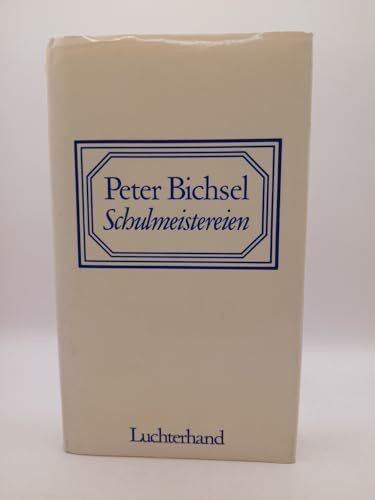 Schulmeistereien.