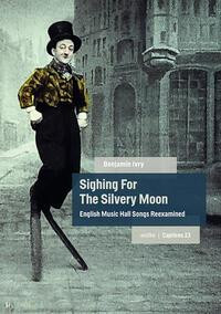 Sighing For The Silvery Moon