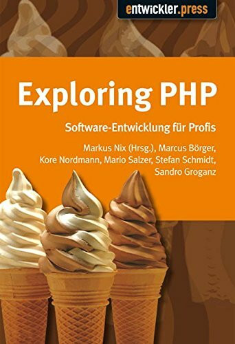 Exploring PHP. Von Insidern lernen