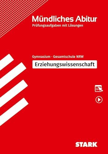 STARK Erziehungswissenschaft - Mündliche Abiturprüfung NRW - Prüfungsvorbereitung (Abitur-Prüfungen)