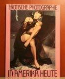 Erotische Photographie in Amerika heute