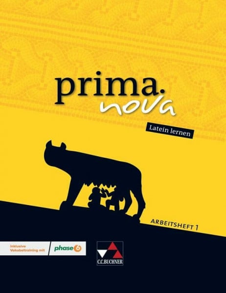 prima.nova Latein lernen / prima.nova AH 1: Gesamtkurs Latein / inklusive Vokabeltraining mit phase6. Zu den Lektionen 1-21: Gesamtkurs Latein. Zu den ... (prima.nova Latein lernen: Gesamtkurs Latein)