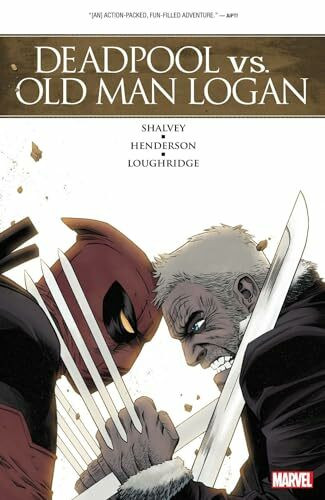 Deadpool Vs. Old Man Logan