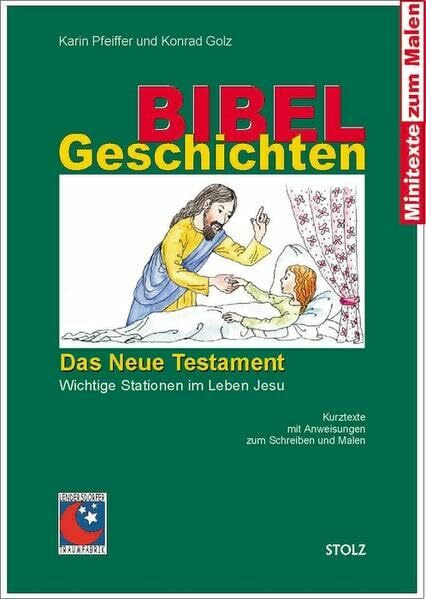 Bibelgeschichten: Das Neue Testament: Wichtige Stationen im Leben Jesu (Minitexte zum Sachunterricht)