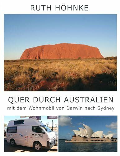 Quer durch Australien - mit dem Wohnmobil von Darwin nach Sydney