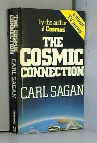 The Cosmic Connection: An Extraterrestrial Perspective (Papermacs S.)