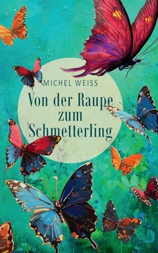 Von der Raupe zum Schmetterling