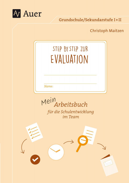 Step by step zur erfolgreichen Evaluation