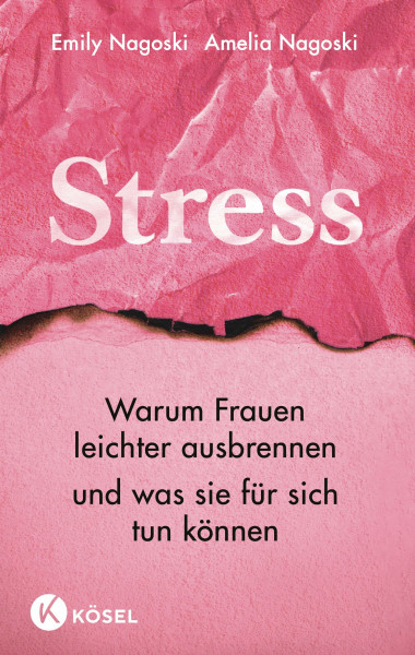 Stress: Warum Frauen leichter ausbrennen und was sie für sich tun können