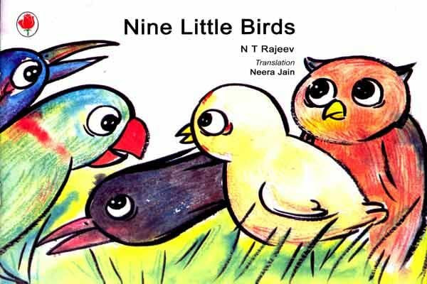 NINE LITTLE BIRDS [Paperback] [Jan 01, 2017] N T Rajeev [Paperback] [Jan 01, 2017] N T Rajeev