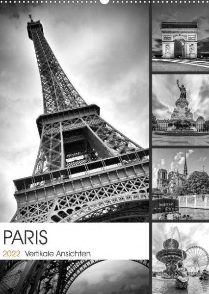 PARIS Vertikale Ansichten (Wandkalender 2022 DIN A2 hoch)