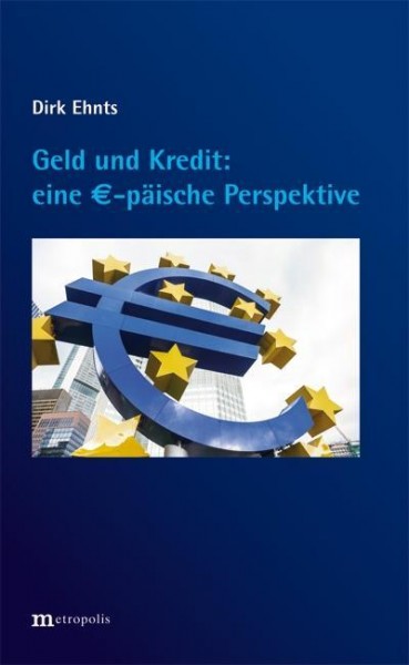 Geld und Kredit - eine EUR-päische Perspektive