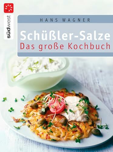 Schüßler-Salze - Das große Kochbuch