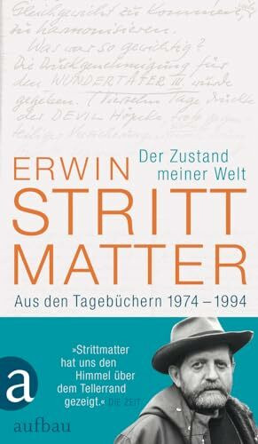 Der Zustand meiner Welt: Aus den Tagebüchern 1974-1994