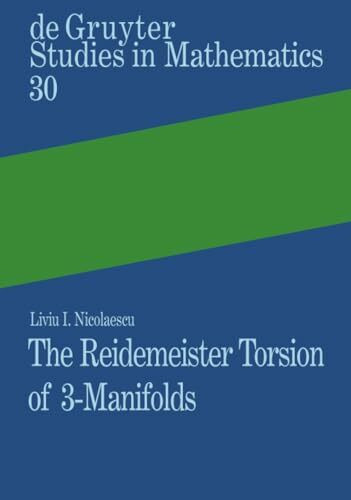 The Reidemeister Torsion of 3-Manifolds (De Gruyter Studies in Mathematics, 30)