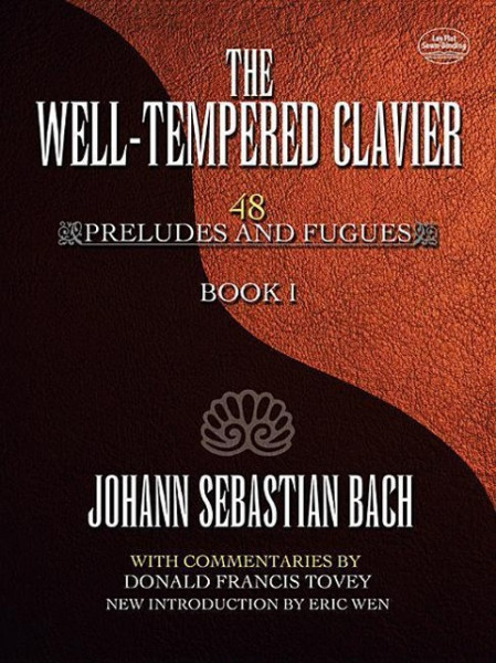 The Well-Tempered Clavier: 48 Preludes and Fugues Book I