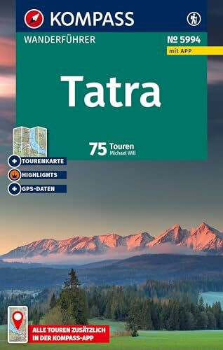 KOMPASS Wanderführer Niedere und Hohe Tatra, 75 Touren mit Extra-Tourenkarte: mit Touren und GPS-Daten in der KOMPASS-App