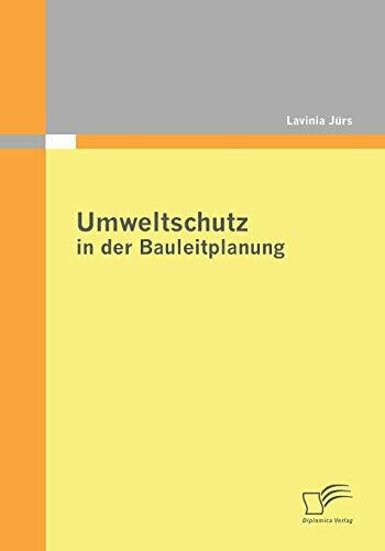 Umweltschutz in der Bauleitplanung