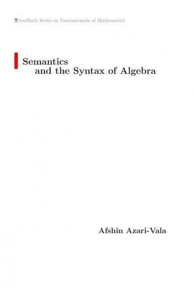 Semantics and the Syntax of Algebra