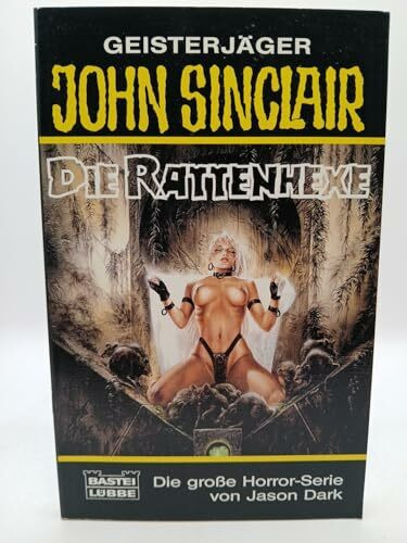 Die Rattenhexe (John Sinclair. Bastei Lübbe Taschenbücher)